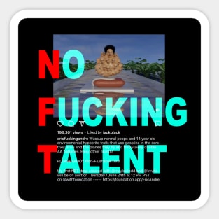 No F*cking Talent: Eric Andre Special Edition Sticker